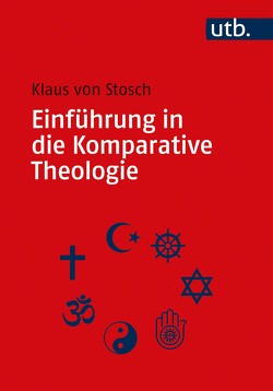 Einführung in die Komparative Theologie von von Stosch,  Klaus