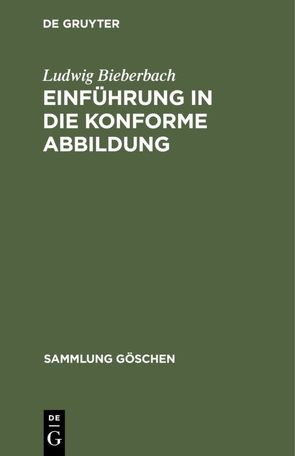Einführung in die konforme Abbildung von Bieberbach,  Ludwig