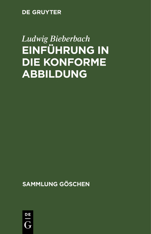Einführung in die konforme Abbildung von Bieberbach,  Ludwig