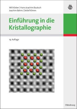 Einführung in die Kristallographie von Bautsch,  Hans-Joachim, Bohm,  Joachim, Kleber,  Will, Klimm,  Detlef