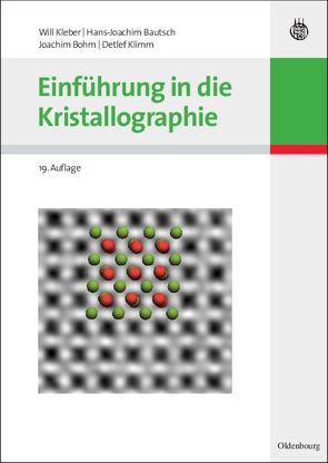 Einführung in die Kristallographie von Bautsch,  Hans-Joachim, Bohm,  Joachim, Kleber,  Will, Klimm,  Detlef