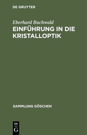 Einführung in die Kristalloptik von Buchwald,  Eberhard