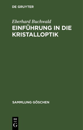 Einführung in die Kristalloptik von Buchwald,  Eberhard