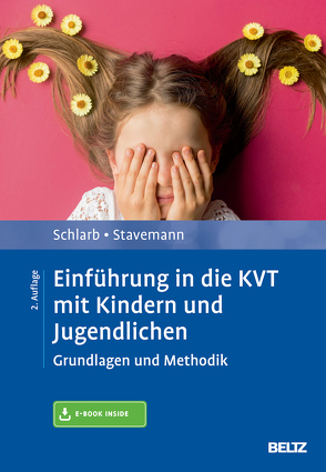 Einführung in die KVT mit Kindern und Jugendlichen von Schlarb,  Angelika A., Stavemann,  Harlich H.