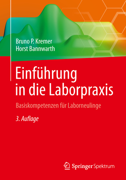 Einführung in die Laborpraxis von Bannwarth,  Horst, Kremer,  Bruno P.