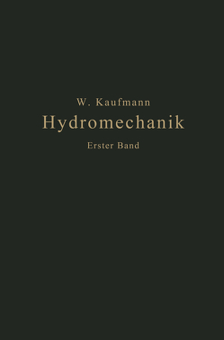 Einführung in die Lehre vom Gleichgewicht und von der Bewegung der Flüssigkeiten von Kaufmann,  Walther