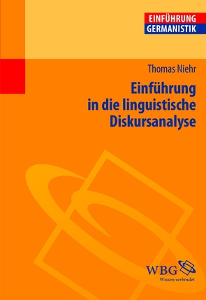 Einführung in die linguistische Diskursanalyse von Niehr,  Thomas