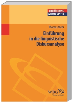 Einführung in die linguistische Diskursanalyse von Niehr,  Thomas