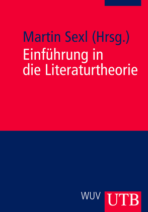 Einführung in die Literaturtheorie von Sexl,  Martin