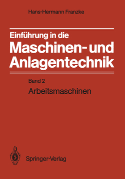 Einführung in die Maschinen- und Anlagentechnik von Franzke,  Hans-Hermann