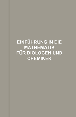 Einführung in die Mathematik für Biologen und Chemiker von Michaelis,  Leonor