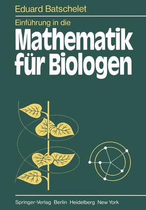 Einführung in die Mathematik für Biologen von Batschelet,  E.