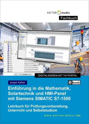 (eBook) Einführung in die Mathematik, Solartechnik und HMI Panel von Kaftan,  Jürgen
