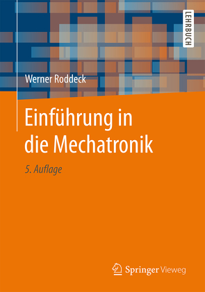 Einführung in die Mechatronik von Roddeck,  Werner