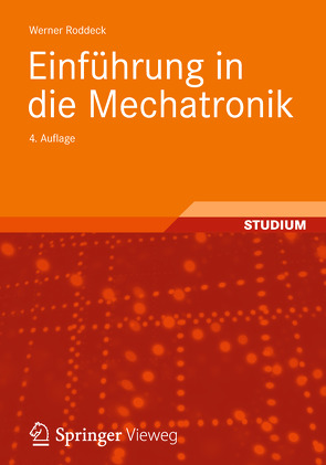 Einführung in die Mechatronik von Roddeck,  Werner