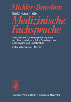 Einführung in die Medizinische Fachsprache von Benedum,  J., Michler,  I., Michler,  M.