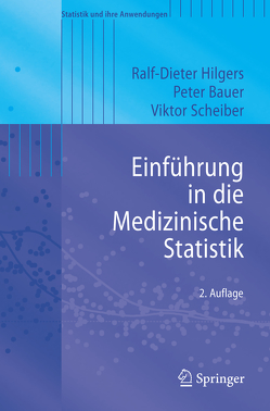 Einführung in die Medizinische Statistik von Bauer,  Peter, Heitmann,  Kai Uwe, Hilgers,  Ralf-Dieter, Scheiber,  Viktor