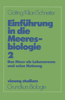 Einführung in die Meeresbiologie 2 von Götting,  Klaus-Jürgen, Killian,  Ernst F., Schnetter,  Reinhard