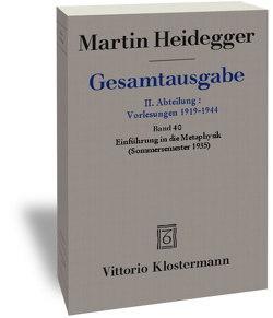 Einführung in die Metaphysik (Sommersemester 1935) von Heidegger,  Martin, Jaeger,  Petra