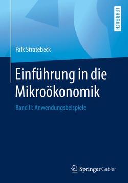 Einführung in die Mikroökonomik von Strotebeck,  Falk