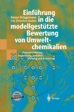 Einführung in die modellgestützte Bewertung von Umweltchemikalien von Brüggemann,  Rainer, Drescher-Kaden,  Ute