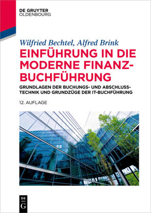 Einführung in die moderne Finanzbuchführung von Bechtel,  Wilfried, Brink,  Alfred