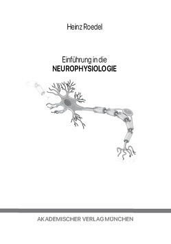 Einführung in die Neurophysiologie von Roedel,  Heinz