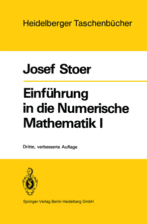 Einführung in die Numerische Mathematik I von Stoer,  J.
