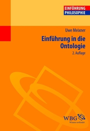 Einführung in die Ontologie von Meixner,  Uwe, Schönecker,  Dieter, Strobach,  Niko