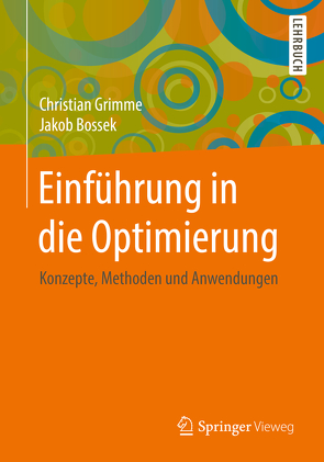Einführung in die Optimierung von Bossek,  Jakob, Grimme,  Christian