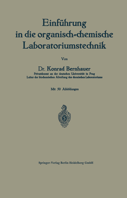 Einführung in die organisch-chemische Laboratoriumstechnik von Bernhauer,  Konrad