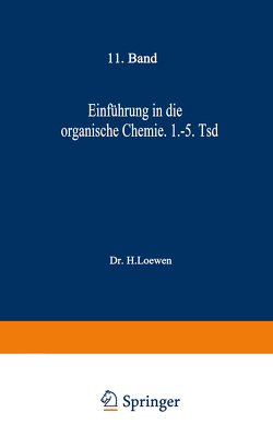 Einführung in die organische Chemie von Loewen,  H.