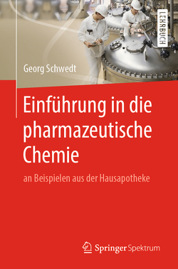 Einführung in die pharmazeutische Chemie von Schwedt,  Georg
