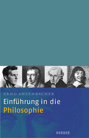 Einführung in die Philosophie von Anzenbacher,  Arno