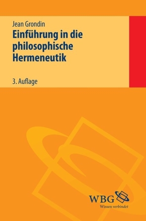 Einführung in die philosophische Hermeneutik von Grondin,  Jean