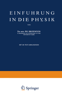 Einführung in die Physik von Broemser,  Ph.