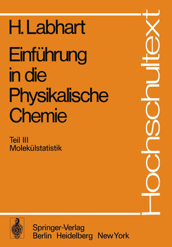 Einführung in die Physikalische Chemie von Labhart,  Heinrich