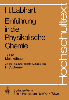 Einführung in die Physikalische Chemie von Breuer,  Hans D., Haselbach,  E., Labhart,  Heinrich