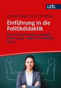 Einführung in die Politikdidaktik von May,  Michael, Partetzke,  Marc