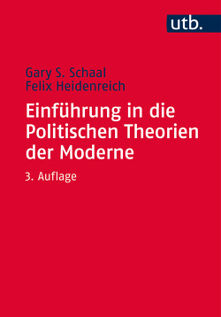 Einführung in die Politischen Theorien der Moderne von Heidenreich,  Felix, Schaal,  Gary S.