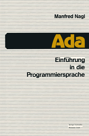 Einführung in die Programmiersprache Ada von Nagl,  Manfred