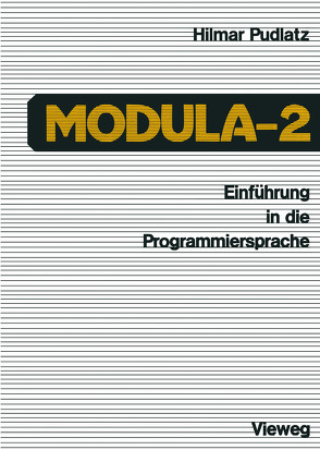Einführung in die Programmiersprache Modula-2 von Pudlatz,  Hilmar