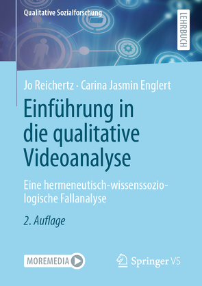 Einführung in die qualitative Videoanalyse von Englert,  Carina Jasmin, Reichertz,  Jo