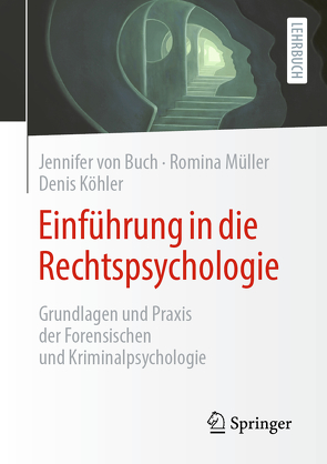 Einführung in die Rechtspsychologie von Köhler,  Denis, Müller,  Romina, von Buch,  Jennifer