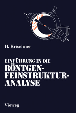 Einführung in die Röntgenfeinstrukturanalyse von Krischner,  Harald