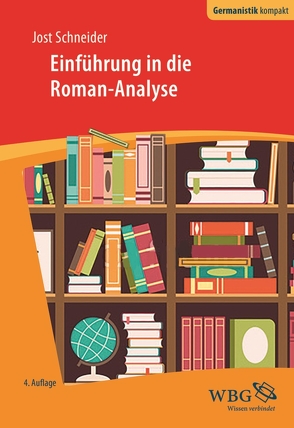 Einführung in die Roman-Analyse von Bogdal,  Klaus-Michael, Grimm,  Gunter E., Schneider,  Jost