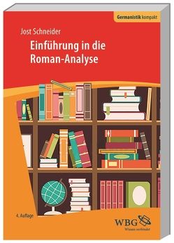 Einführung in die Roman-Analyse von Bogdal,  Klaus-Michael, Grimm,  Gunter E., Schneider,  Jost