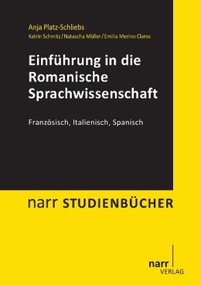 Einführung in die Romanische Sprachwissenschaft von Disdorn,  Bettina, Merino Claros,  Emilia, Platz-Schliebs,  Anja