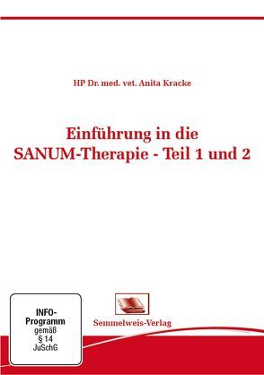 Einführung in die SANUM- Therapie Teil 1 und 2 von Dr. med. vet. Anita,  Kracke