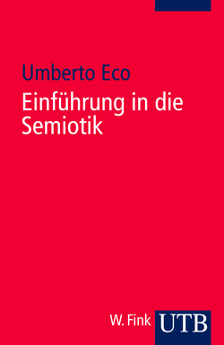 Einführung in die Semiotik von Eco,  Umberto